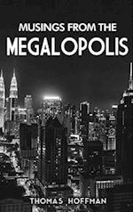 Musings from the Megalopolis
