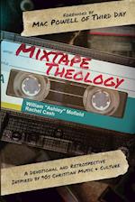 Mixtape Theology: A Bible Study & Retrospective Inspired by 90s Contemporary Christian Music and Culture 