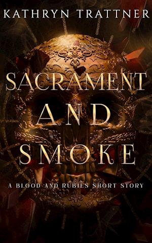 Sacrament and Smoke