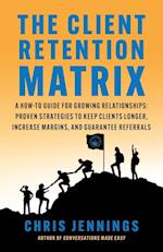 The Client Retention Matrix