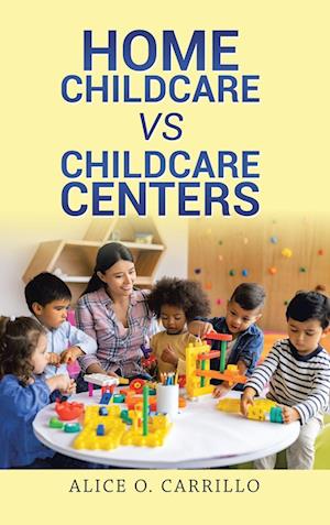 Home Childcare vs Childcare Centers