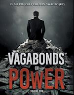 VAGABONDS IN POWER Volume 2