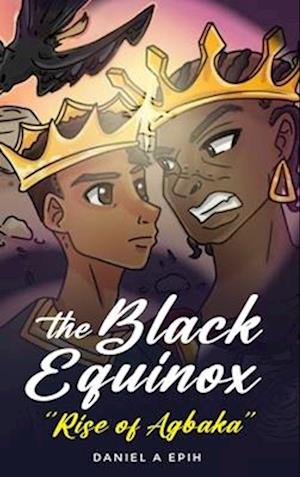 The Black Equinox Rise of Agbaka