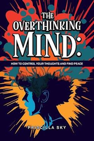 The Overthinking Mind