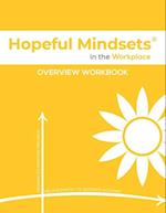 Hopeful Mindsets Workplace Overview Workbook 