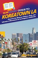 HowExpert Guide to Koreatown LA