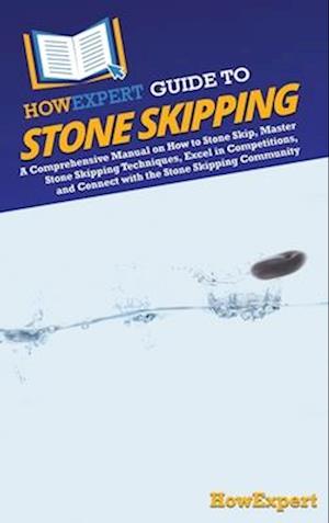 HowExpert Guide to Stone Skipping