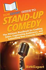 HowExpert Guide to Stand-Up Comedy