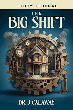 The Big Shift Study Journal