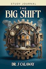 The Big Shift Study Journal