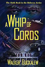 A Whip of Cords