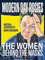 Modern Day Rosies: The Women Behind The Masks 