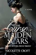 The Curse of Maiden Scars