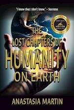 The Lost Chapters of Humanity on Earth