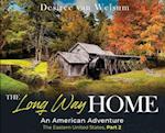 The Long Way Home an American Adventure