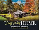 The Long Way Home an American Adventure