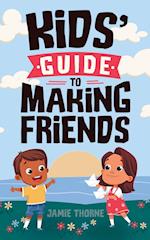 Kids' Guide to Making Friends 