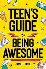 Teen's Guide to Being Awesome 