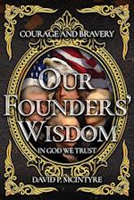 Our Founders' Wisdom 