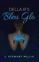 Della B's Bleu Glo