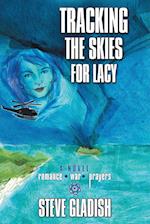 Tracking the Skies for Lacy 