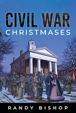 Civil War Christmases 