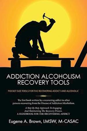 Addiction Alcoholism Recovery Tools