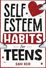 Self-Esteem Habits for Teens 