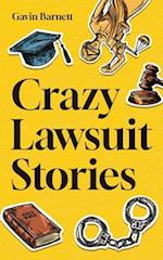 Crazy Lawsuit Stories