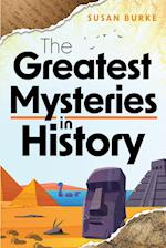 The Greatest Mysteries in History