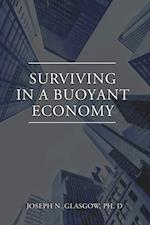 Surviving in a Buoyant Economy 