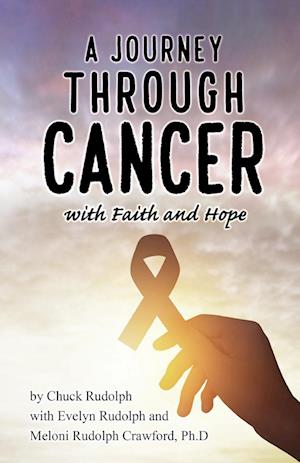 A Journey Through Cancer, with Faith and Hope