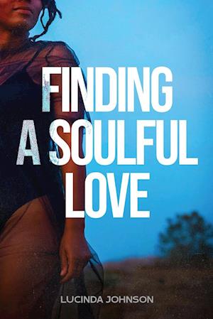 Finding A Soulful Love