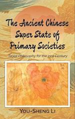 The Ancient Chinese Super State of Primary Societies