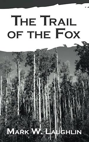 The Trail of the Fox