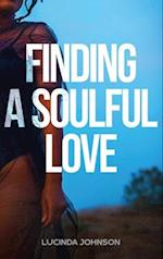 Finding A Soulful Love