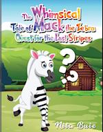 The Whimsical Tale of Mack the Zebra Quest for the Lost Stripes