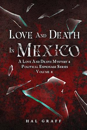Love and Death in Mexico