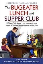 The Bugeater Lunch and Supper Club