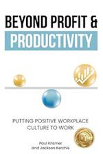 Beyond Profit & Productivity