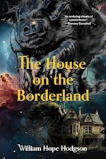 The House on the Borderland (Warbler Classics Annotated Edition) 