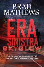 Era Sinistra-Skyglow 