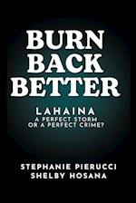 Burn Back Better - Lahaina