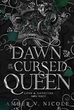 The Dawn of the Cursed Queen