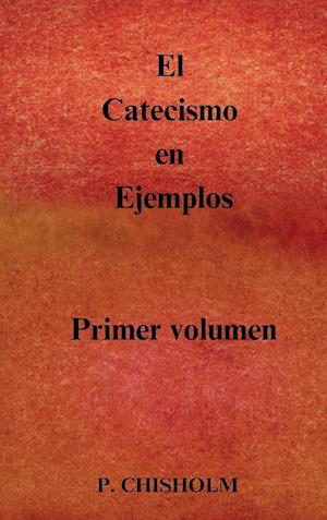 El Catecismo en Ejemplos