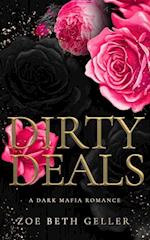 Dirty Deals A Dark Mafia Romance