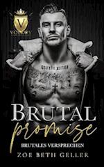 Brutal Promise; Brutales Versprechen; eine Dark Mafia Romanze