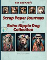 Scrap Paper Journeys - Boho Hippie Dog Collection 