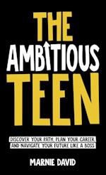 The Ambitious Teen