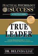 Practical Psychology For Success True Leader